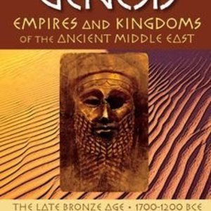 Genesis: Empires and Kingdoms of the Ancient Middle East