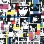 Once Upon a Time: The Singles by Siouxsie &amp; The Banshees