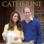William and Catherine: A Family Portrait