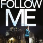 Follow Me: The Bestselling Crime Novel Terrifying Everyone This Year