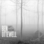 Shapes &amp; Shadows by Ben Ottewell
