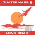 Long Road by Quatermass II
