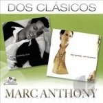 Dos Clasicos by Marc Anthony