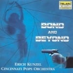 Bond and Beyond Soundtrack by Erich Kunzel