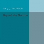Beyond the Electron