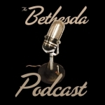The Bethesda Podcast