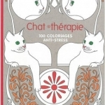 Art Therapy: Cat Therapy: 100 Designs Colouring in and Relaxation