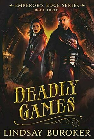 Deadly Games (The Emperor&#039;s Edge, #3)