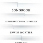 Stammered Songbook: A Mother&#039;s Book of Hours