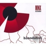 Bloodshot by Minx