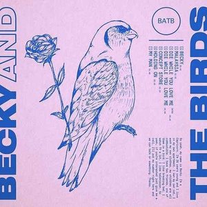 Becky and the Birds by Becky and the Birds