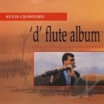 D Flute Album by Kevin Crawford