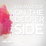 Knowledge on the Deeper Side