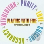 Playing with Fire by Spacemen 3