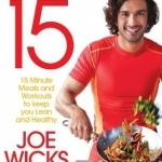 Lean in 15: 15 Minute Meals and Workouts to Keep You Lean and Healthy