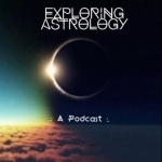 Exploring Astrology Podcast