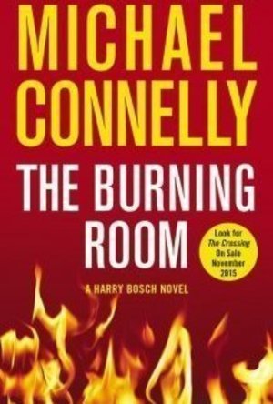 The Burning Room (Harry Bosch, #17; Harry Bosch Universe, #26)