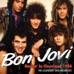 Rockin&#039; in Cleveland 1984 by Bon Jovi