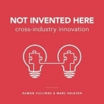 Not Invented Here: Cross-Industry Innovation