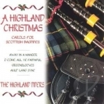 Highland Christmas: Carols For Scottish Bagpipes by The Highland Bagpipes