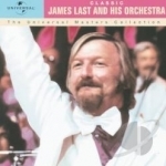 Classic: The Universal Masters Collection by James Last / James Last &amp; His Orchestra
