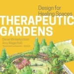 Therapeutic Gardens: Design for Healing Spaces