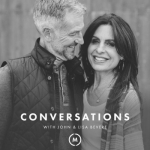 Conversations with John &amp; Lisa Bevere