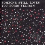 Broom by Someone Still Loves You Boris Yeltsin