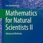 Mathematics for Natural Scientists II: Advanced Methods: 2016