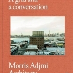 A Grid and a Conversation: Morris Adjmi Architects