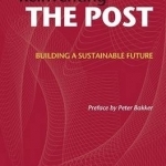 Reinventing the Post: Building a Sustainable Future
