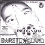 Barstowoakland by II Incognito