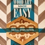 Laminated Wood Art Made Easy: The Full Stripe Pattern