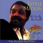 Me for You, You for Me: The Glades Masters by Little Milton
