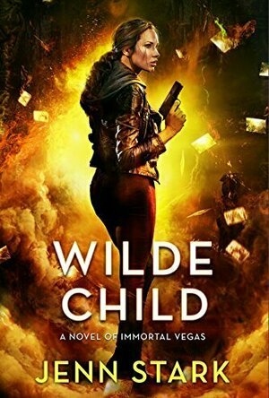 Wilde Child (Immortal Vegas, #7)