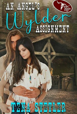 An Angel&#039;s Wylder Assignment (The Wylder West)