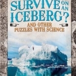 How Do You Survive on an Iceberg?