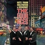 Hits From Hollywood &amp; Broadway by The Four Aces Vocal