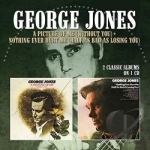 Picture of Me (Without You)/Nothing Ever Hurt Me (Half as Bad as Losing You) by George Jones