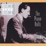 Gershwin Plays Gershwin: The Piano Rolls by George Gershwin