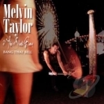 Bang That Bell by Melvin Taylor &amp; The Slack Band