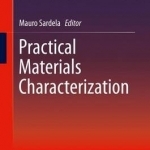 Practical Materials Characterization