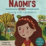 Naomi&#039;s Story - Living with Leukaemia