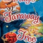 The Magic Faraway Tree Collection: 3 Books in 1