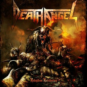 Relentless Retribution by Death Angel