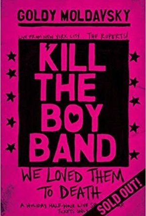 Kill The Boyband