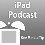 One Minute Tips&#039; iPad Podcast