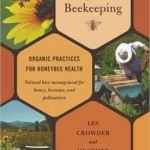 Top-bar Beekeeping: Organic Practices for Honeybee Health