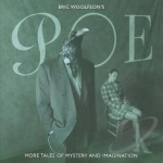 Poe: More Tales of Mystery and Imagination by Eric Woolfson