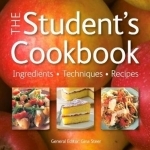 The Student's Cookbook: Ingredients, Techniques, Recipes